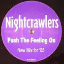 12inch Vinyl Single - Nightcrawlers - Push The Feeling On (New Mix For '05)