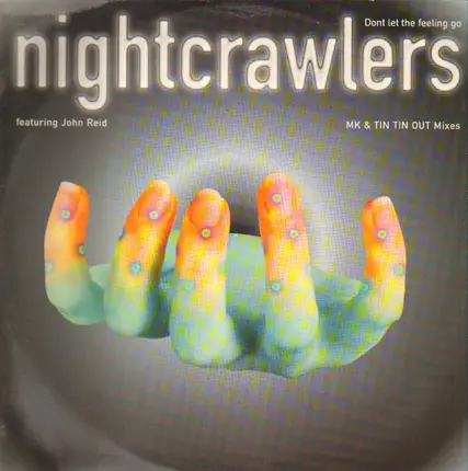 Nightcrawlers, John Robinson Reid - Don'T Let the Feeling Go