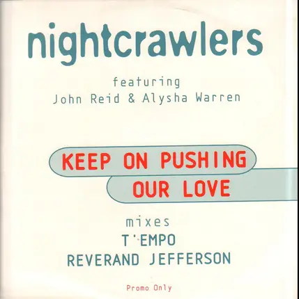 Nightcrawlers - Keep on Pushing (Our Love)
