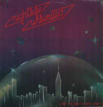 Nightlife Unlimited - I Love The Night In New York City
