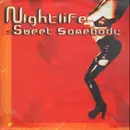 12inch Vinyl Single - Nightlife - Sweet Somebody