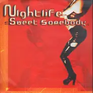 Nightlife - Sweet Somebody