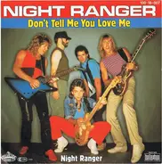 Night Ranger - Don't Tell Me You Love Me