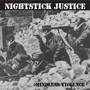 Nightstick Justice - MINDLESS VIOLENCE