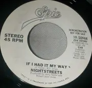 7inch Vinyl Single - Nightstreets - If I Had It My Way