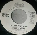 7inch Vinyl Single - Nightstreets - If I Had It My Way