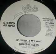 7inch Vinyl Single - Nightstreets - If I Had It My Way