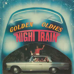 Nighttrain - Golden Oldies