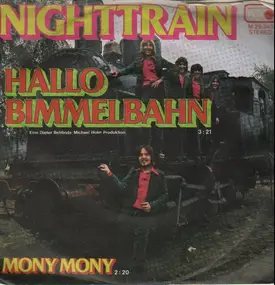 Nighttrain - Hallo Bimmelbahn / Mony Mony