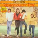 7'' - Nighttrain - Ick Renn' Durch'n Park
