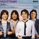 7inch Vinyl Single - Nighttrain - Julia / Ick Bin Zu Kleen