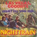 7'' - Nighttrain - Las Vegas, Goodbye