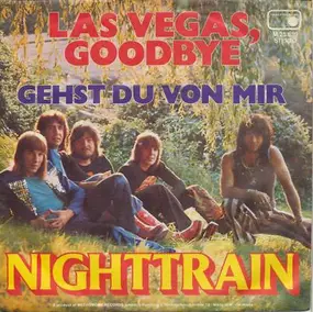 Nighttrain - Las Vegas, Goodbye