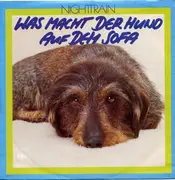 7'' - Nighttrain - Was Macht Der Hund Auf Dem Sofa