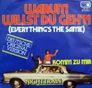 7'' - Nighttrain - Warum Willst Du Geh'n (Everything's The Same) / Komm Zu Mir