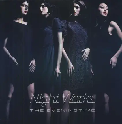 NIGHT WORKS - EVENING TIME