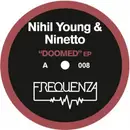 12inch Vinyl Single - Nihil Young & Ninetto - Doomed EP - EP