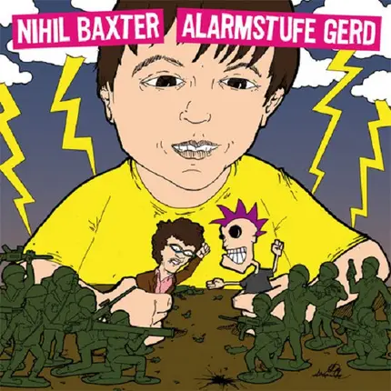 Nihil Baxter / Alarmstufe Gerd - Nihil Baxter / Alarmstufe Gerd
