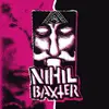 7inch Vinyl Single - Nihil Baxter - Nihil Baxter