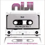 Niji - Why We Like 80's ?