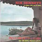 7inch Vinyl Single - Nik Bennett - Pizza Spaghetti E Maria