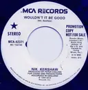 7inch Vinyl Single - Nik Kershaw - Wouldn't It Be Good