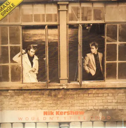 Nik Kershaw - Wouldn't It Be Good