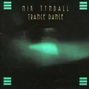 Nik Tyndall - Trance Dance