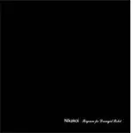 NIKAKOI - Requiem For Deranged Robot