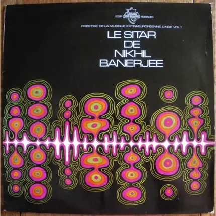 Nikhil Banerjee - Le Sitar De Nikhil Banerjee