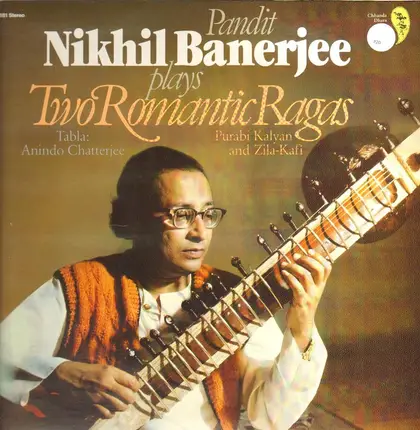 Nikhil Banerjee - Two Romantic Ragas