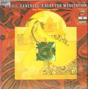 Nikhil Banerjee - Ragas For Meditation