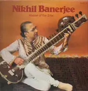 LP - Nikhil Banerjee - Nikhil Banerjee - Master Of The Sitar