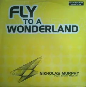 Nikholas Murphy - Fly To A Wonderland