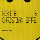 12inch Vinyl Single - Niki B & Christian E.F.F.E. - Move Ur Body