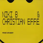12inch Vinyl Single - Niki B & Christian E.F.F.E. - Move Ur Body