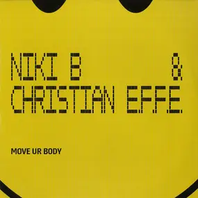 Niki B & Christian E.F.F.E. - Move Ur Body