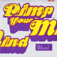 Niki B & Christian E.F.F.E. - Pimp Your Mind