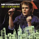 7'' - Nik Kershaw - I Won't Let The Sun Go Down On Me