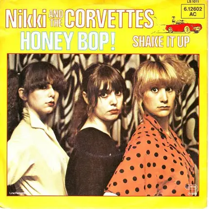 Nikki And The The Corvettes - Honey Bop! / Shake It Up