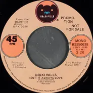 Nikki Wills - Isn't It Always Love