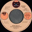 7inch Vinyl Single - Nikki Wills - Isn't It Always Love