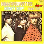 Nikki & the Corvettes - Honey Bop! / Shake It Up