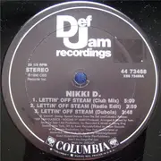 12inch Vinyl Single - Nikki D - Lettin' Off Steam