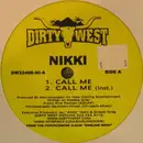 12'' - Nikki, Nikisha Grier - Call Me / Sexy Gurlz