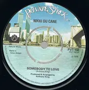 Nikki Du Cane - Somebody To Love