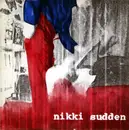 7'' - Nikki Sudden - Back To The Start