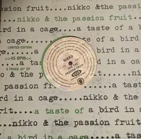 Nikko & The Passion Fruit - A Taste Of A Bird In The Cage