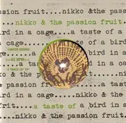 10'' - Nikko & The Passion Fruit - A taste of a Bird in A Cage