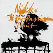 Nikko & The Passion Fruit - Bird In A Cage